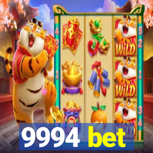 9994 bet